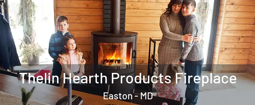  Thelin Hearth Products Fireplace Easton - MD
